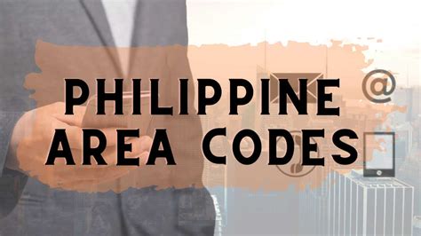 PHILIPPINES AREA CODES: Find City or Province Area Code to .